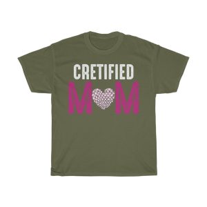 Cretified Mom Tshirt