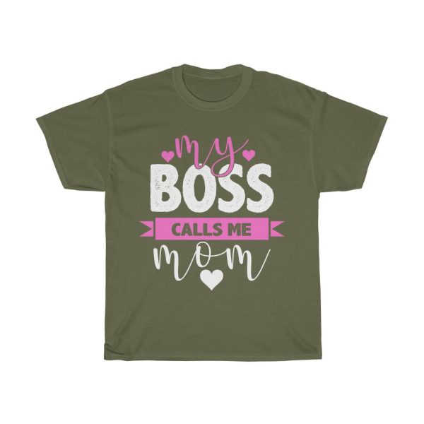 My Boss Calls Me Mom Tshirt Design 2