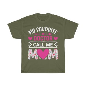 My Favorite Doctor Calls Me Mom Tshirt Design 1