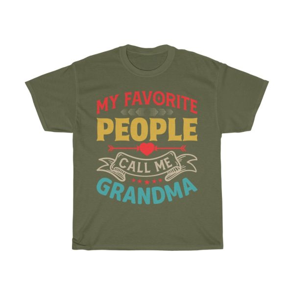 My Favorite People Call Me Grandma Tshirt