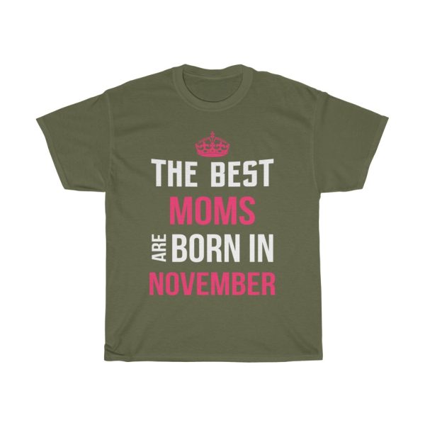 The Best Moms Are Born In November Crown Birthday Gift T-shirt