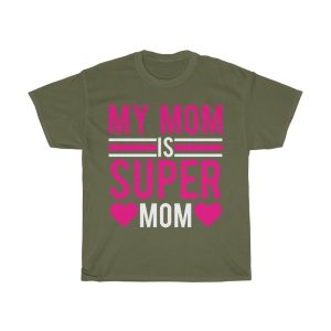 My Mom Is Super Mom Tshirt Design 2