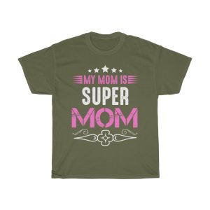 My Mom Is Super Mom Tshirt Design 6