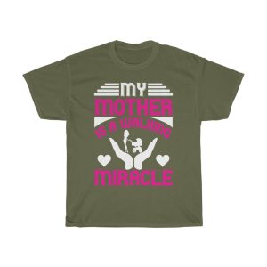 My Mother Is A Walking Miracle Tshirt Design 2