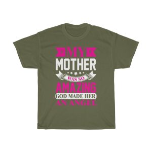 My Mother Was So Amazing God Made Her An Angel Tshirt Design 1