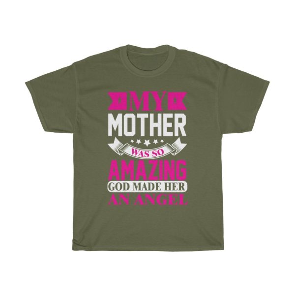 My Mother Was So Amazing God Made Her An Angel Tshirt Design 1