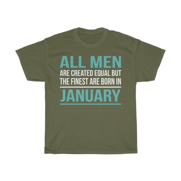 Finest Men Are Born In January Birthday Gift T-shirt