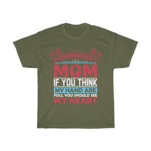 Gymnastics Mom If You Think Tshirt