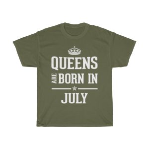 Queens Are Born In July Birthday Gift T-shirt