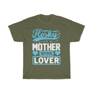 Hasky Mother Wine Lover Mom Tshirt