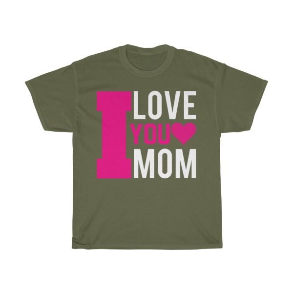 I Love You Mom Tshirt Design 2