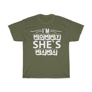 I’m Mommy She’s Mama Tshirt