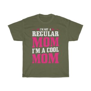 I’m Not A Regular Mom I’m A Cool Mom Tshirt Design 1