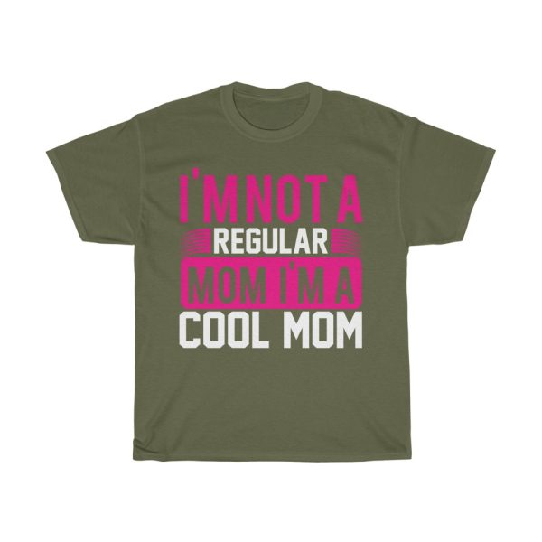 I’m Not A Regular Mom I’m A Cool Mom Tshirt Design 2