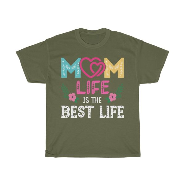 Mom Life Is Best Life Tshirt