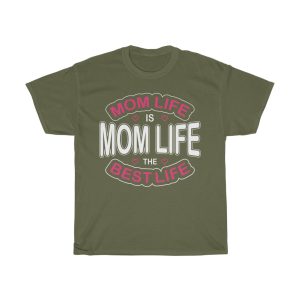 Mom Life Is The Best Life Tshirt Design 1