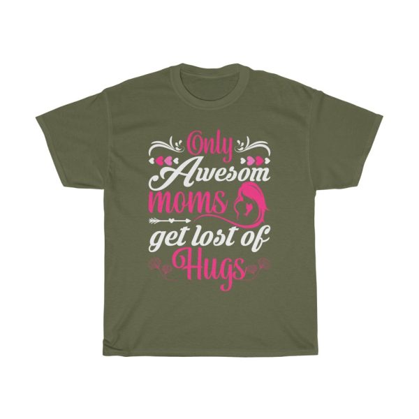 Only Awesome Mothers Day Tshirt