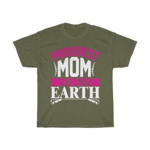 Proudest Mom On This Earth Tshirt