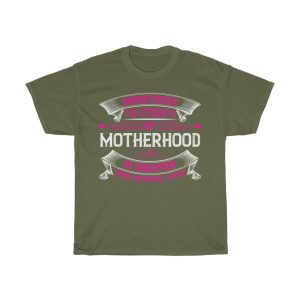 Sometimes The Strength Of Motherhood Is Greater Than Natural Laws Tshirt Design 1