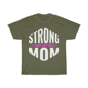 Strong Like Mom Tshirt Design 1