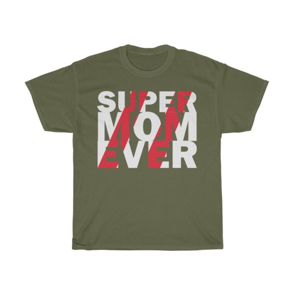 Super Mom Ever Tshirt