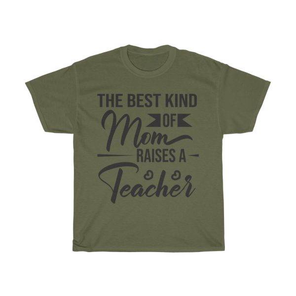 The Best Kind Of Mom Raises A Teacher Tshirt Design 1