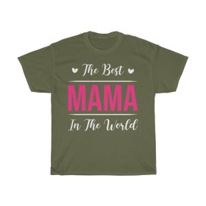 The Best Mama In The World Tshirt