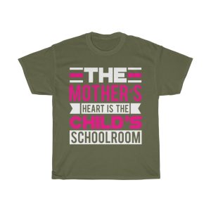 The Mother’s Heart Is The Child Schoolroom Tshirt Design 1