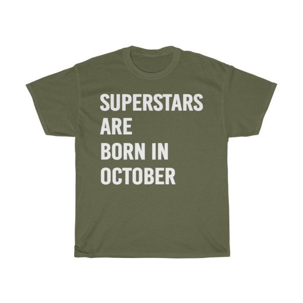 Superstars Are Born In October Birthday Gift T-shirt