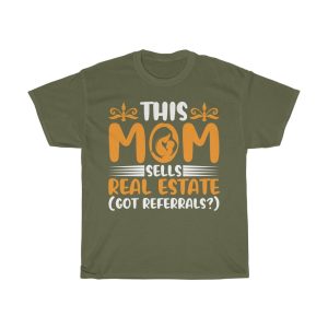 This Momsells Real Estate Tshirt