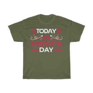 Today Is Mom’s Day Tshirt