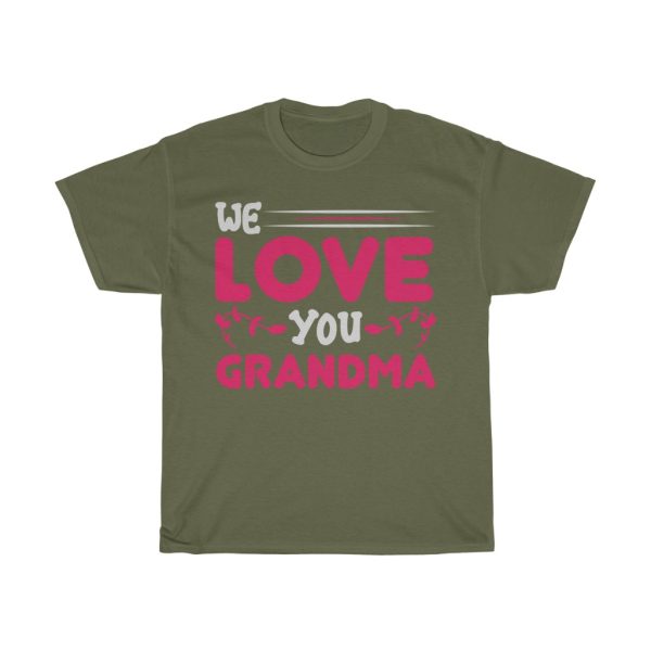 We Love You Grandma  Tshirt