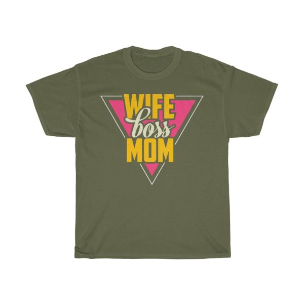 Wife Boss Mom  Tshirt