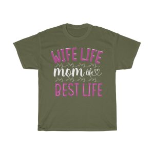 Wife Life Mom Life Best Tshirt Design 3