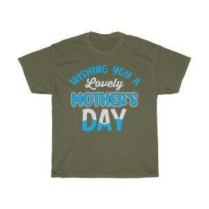 Wishing You A Lovely Mother’s Day Tshirt