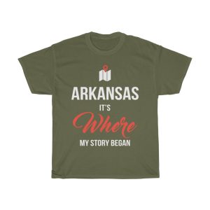 Arkansas It’s Where My Story Began Funny Gift T-shirt