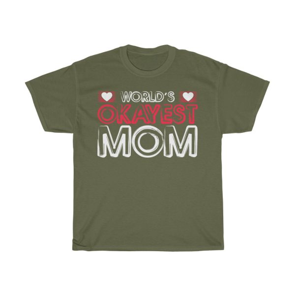 World’s Okayest Mom Tshirt Design 1