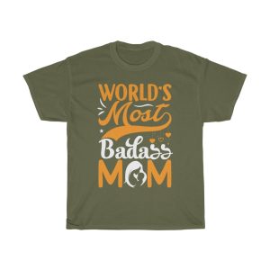 World’s Most Badass Mom  Tshirt