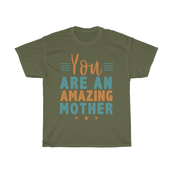 You Are An Amazing Mother  Tshirt