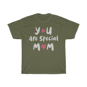 You Are Special Mom  Tshirt