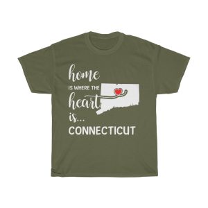 Connecticut Home Is Where Heart Is Cool Gift T-shirt