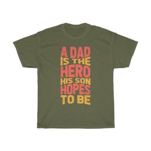 A Dad Is The Hero Gift Shirt Design 1