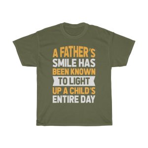 A Fathers Smile Has Been Gift Shirt