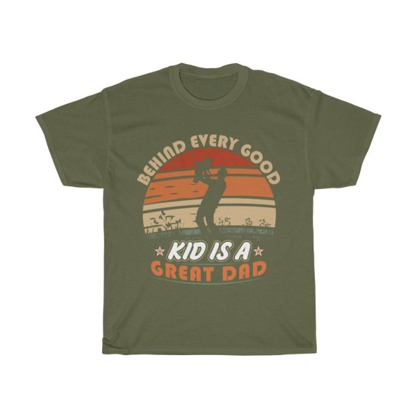 Behind Every Good Kid Is Gift Shirt