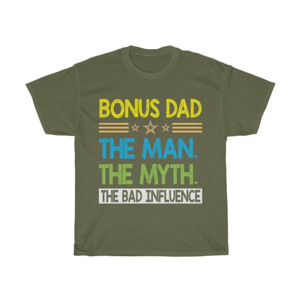 Bonus Dad The Man The Gift Shirt