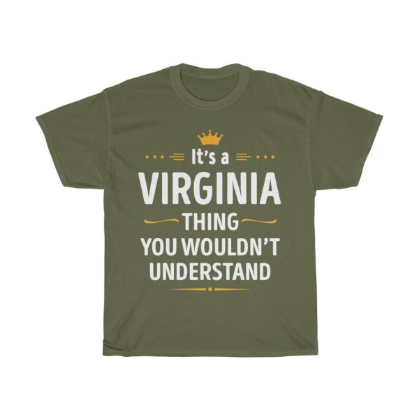 Its A Virginia Thing You Wouldn’t Understand Cool Gift T-shirt