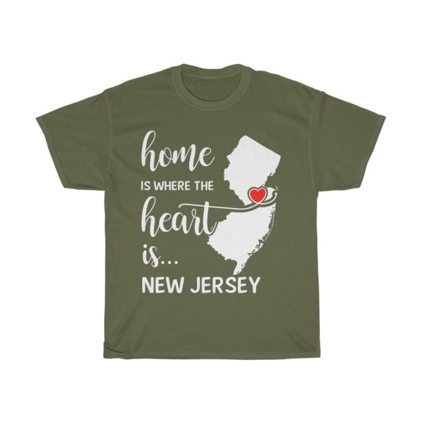 New Jersey Home Is Where Heart Is Cool Gift T-shirt