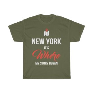 New York It’s Where My Story Began Funny Gift T-shirt