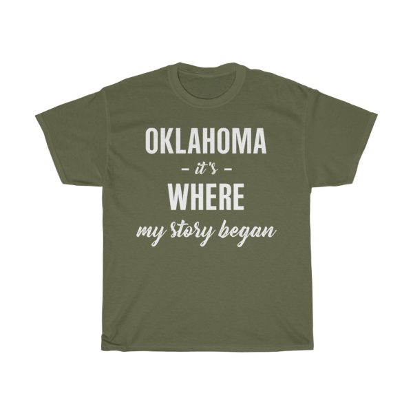 Oklahoma It’s Where My Story Began Cool Gift T-shirt