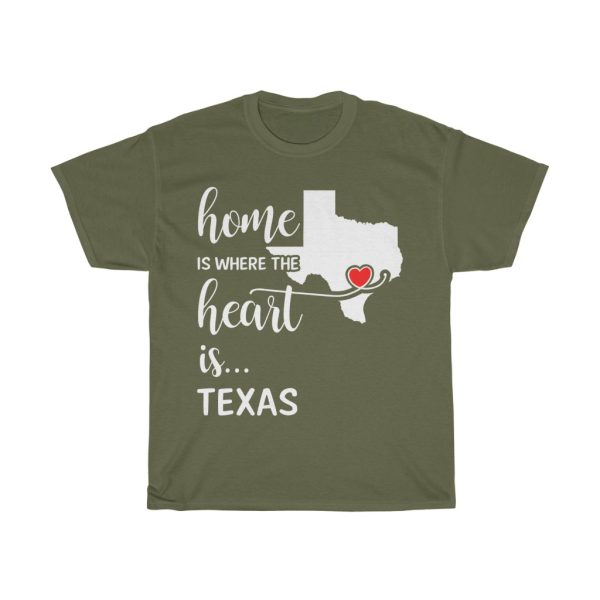 Texas Home Is Where Heart Is Cool Gift T-shirt